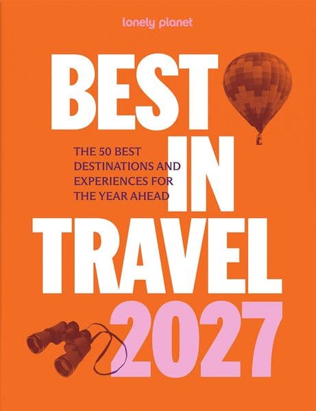 LONELY PLANET Reiseführer Lonely Planet Best in Travel 2027