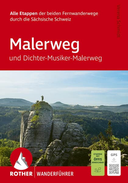 ROTHER Wanderführer Malerweg und Dichter-Musiker-Maler-Weg. Alle Etappen der beiden Fernwanderwege durch die Sächsische Schweiz.