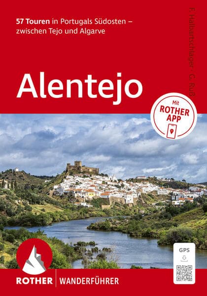 ROTHER Wanderführer Alentejo. 57 Touren in Portugals Südosten - zwischen Tejo und Algarve