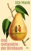 Und mittendrin der Birnbaum