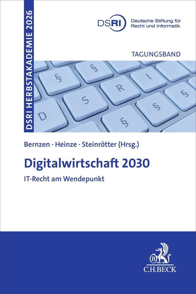 Digitalwirtschaft 2030 - IT-Recht am Wendepunkt?