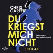 Du kriegst mich nicht