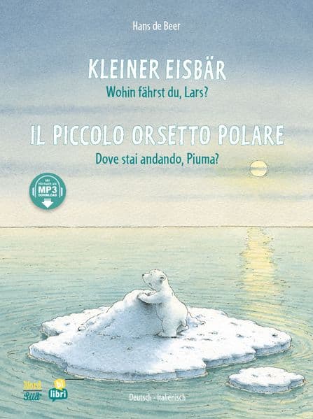 Kleiner Eisbär - Wohin fährst du, Lars? (Deutsch-Italienisch)