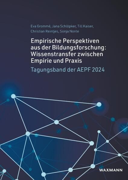 Empirische Perspektiven aus der Bildungsforschung: Wissenstransfer zwischen Empirie und Praxis