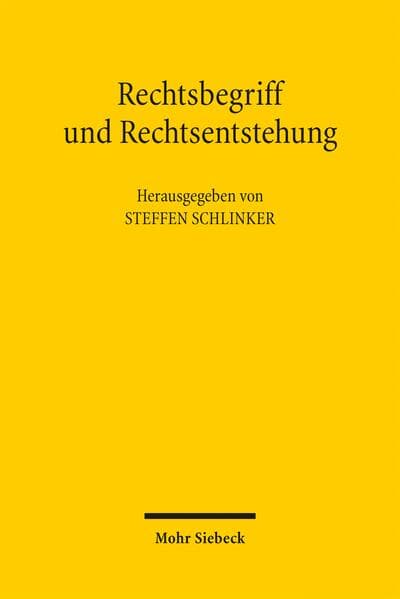 Rechtsbegriff und Rechtsentstehung
