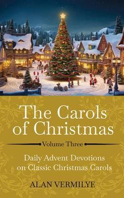 The Carols of Christmas Volume 3