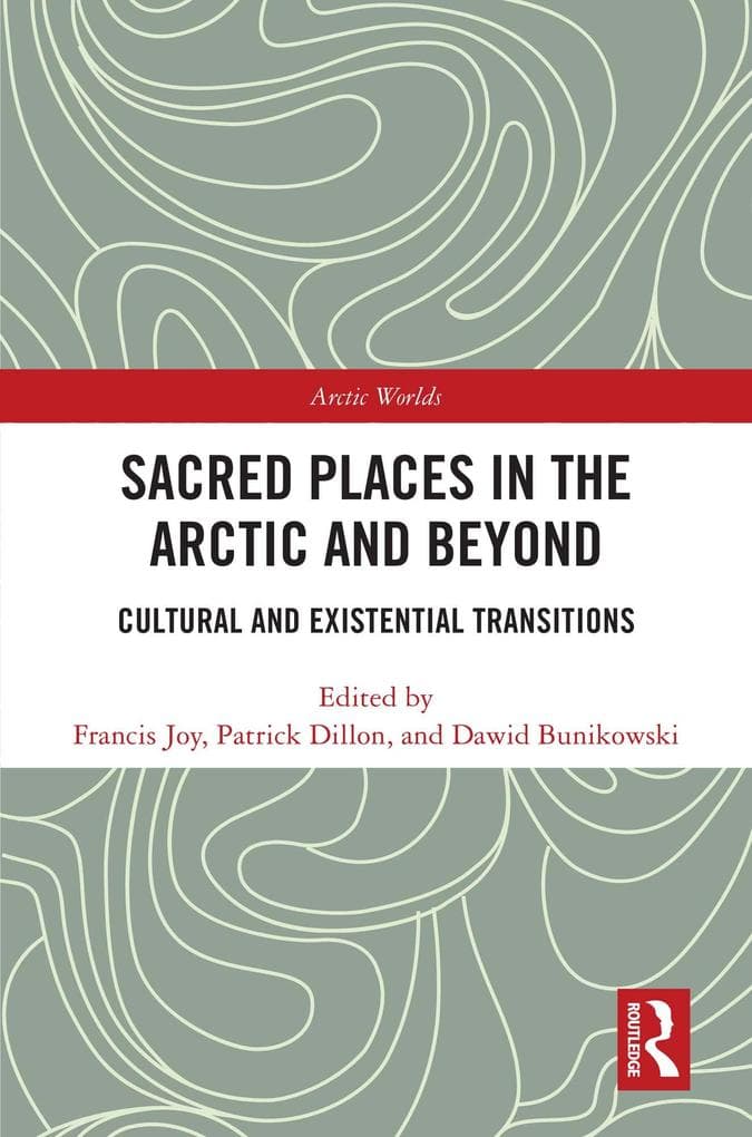 Sacred Places in the Arctic and Beyond