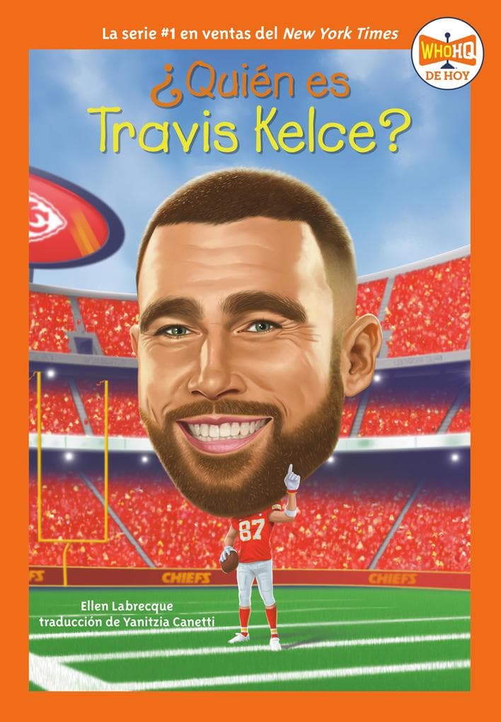 Quién es Travis Kelce? (Who Is Travis Kelce? Spanish Edition)