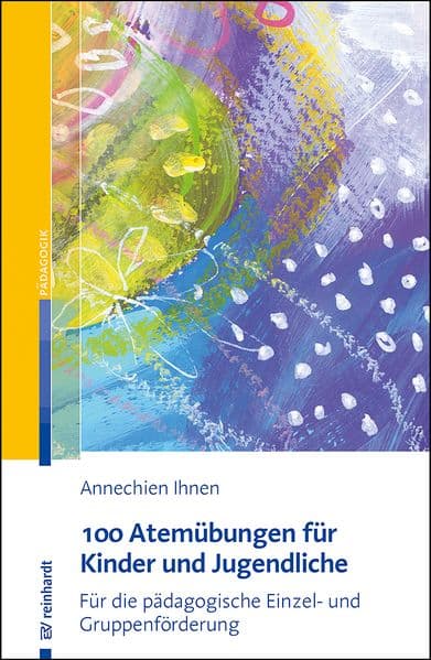 100 Atemübungen für Kinder und Jugendliche