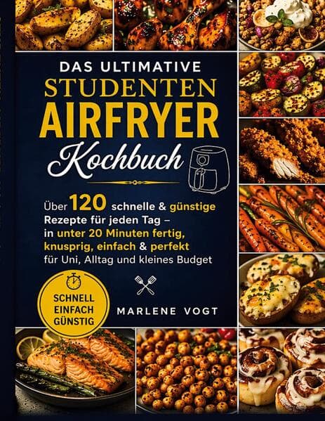 Das ultimative Studenten Airfryer Kochbuch