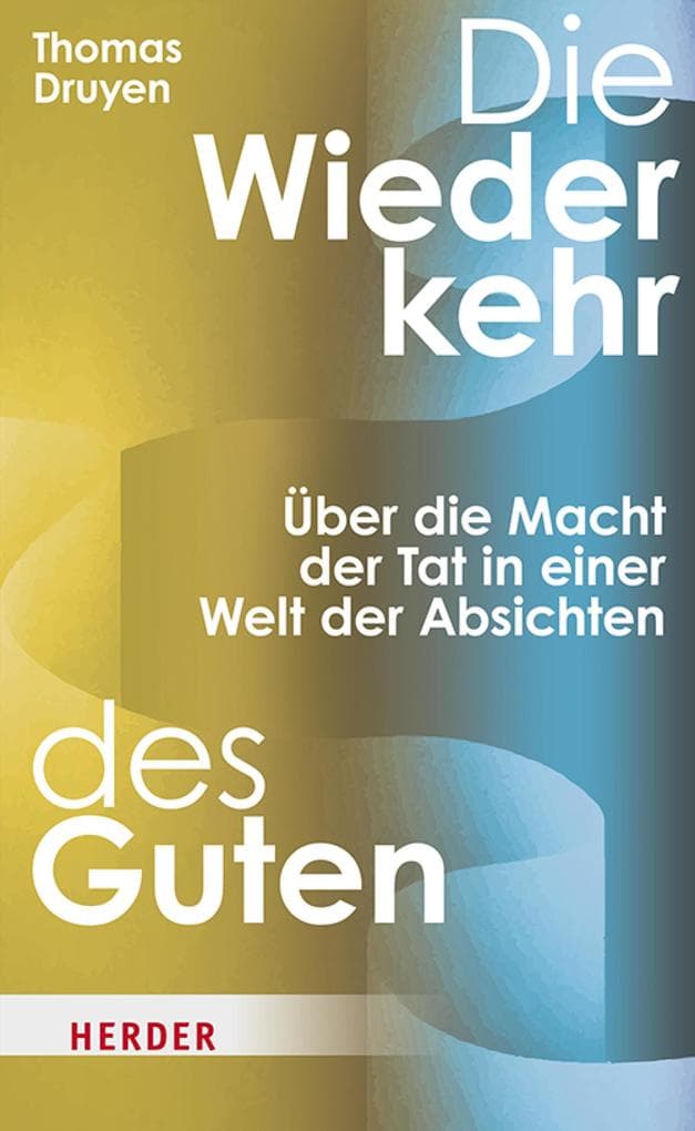 Die Wiederkehr des Guten