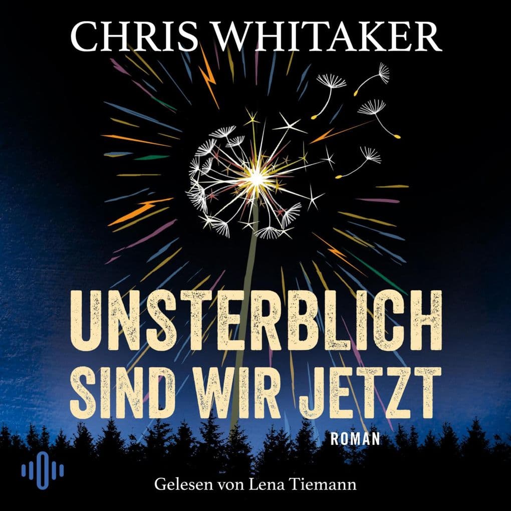 Unsterblich sind wir jetzt