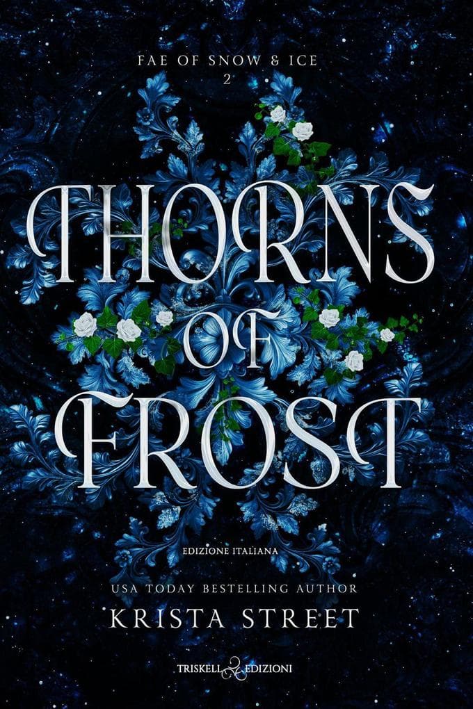 Thorns of frost. Ediz. italiana