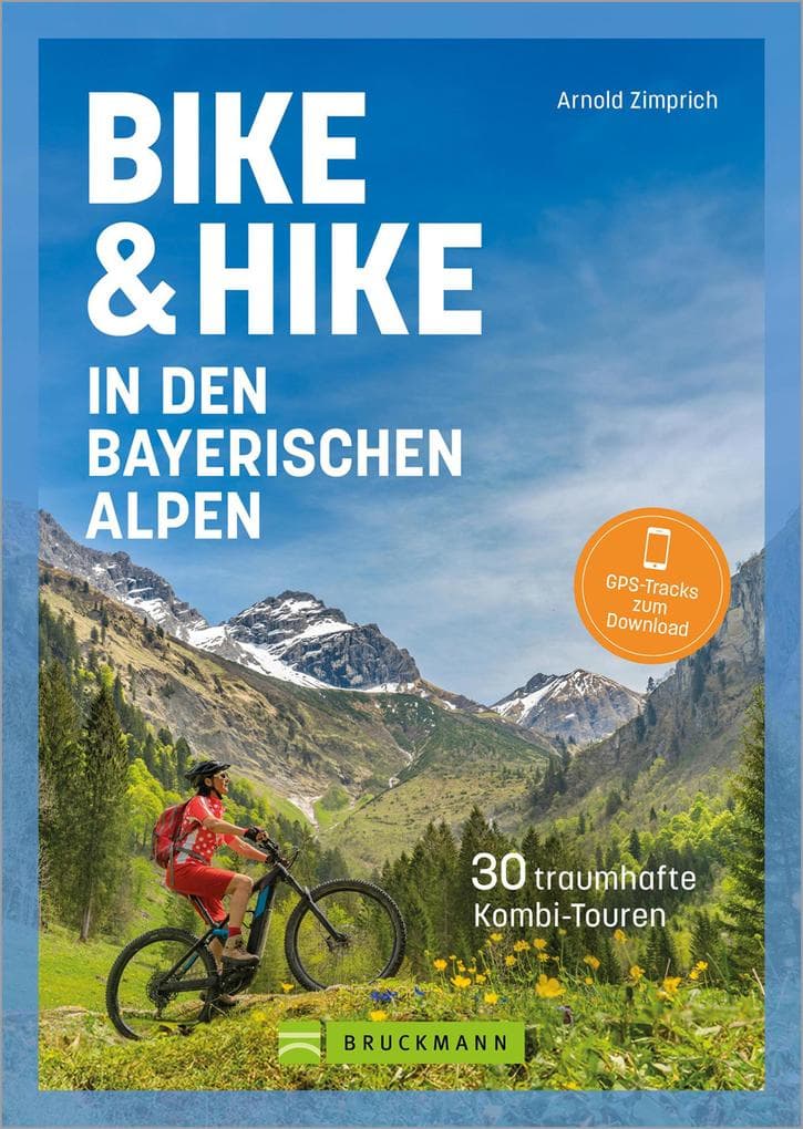 Bike & Hike in den bayerischen Alpen