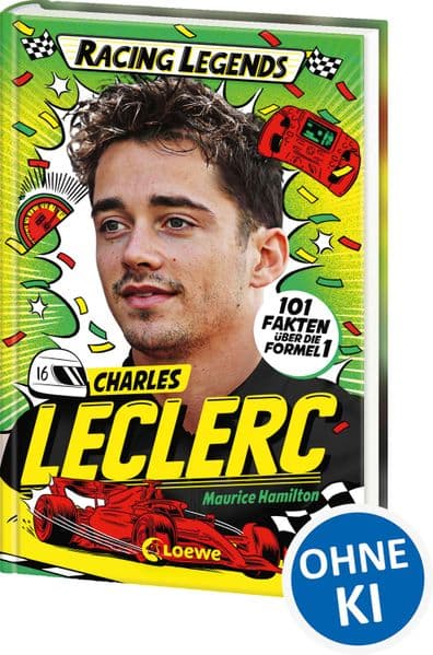 Racing Legends (Band 3) - Charles Leclerc: 101 Fakten über die Formel 1 - Entdecke die Welt der schnellen Champions! - Für alle Motorsport-Fans ab 8 Jahren