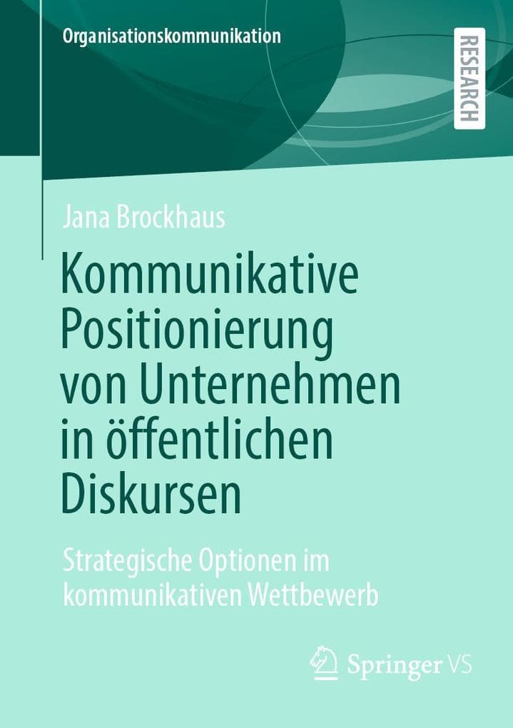 Kommunikative Positionierung von Unternehmen in öffentlichen Diskursen