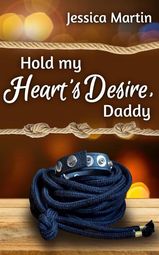 Hold my Heart's Desire, Daddy