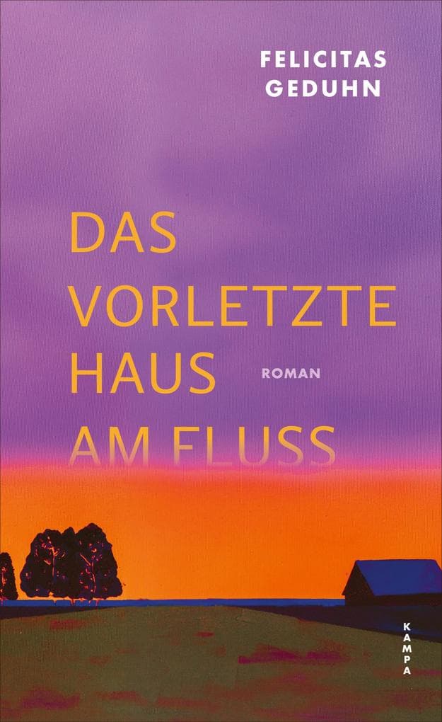 Das vorletzte Haus am Fluss