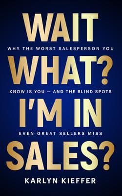 Wait, What? I'm in Sales?