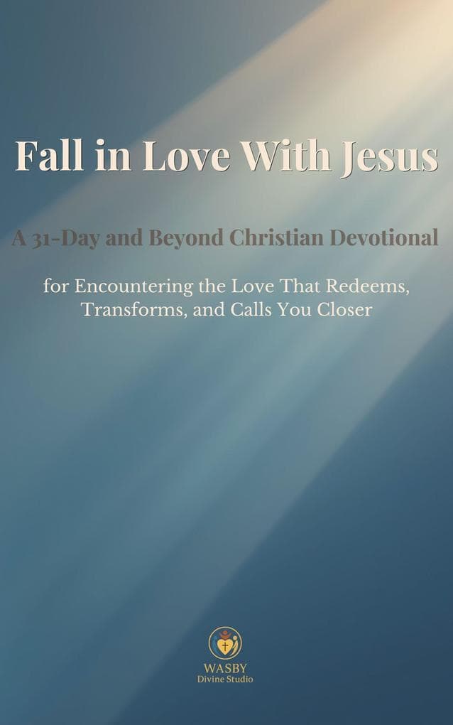 Fall in Love With Jesus