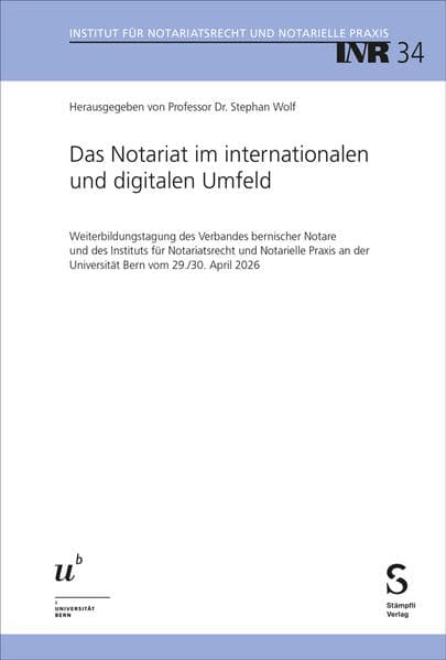 Das Notariat im internationalen und digitalen Umfeld