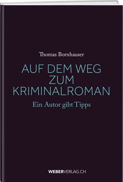 Auf dem Weg zum Kriminalroman: Ein Autor gibt Tipps