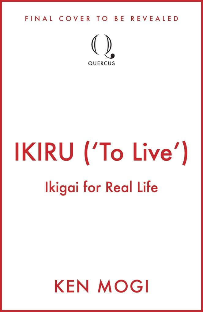 IKIRU ('To Live')