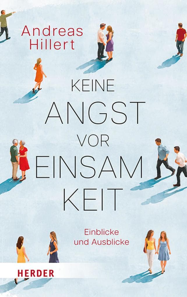 Keine Angst vor Einsamkeit