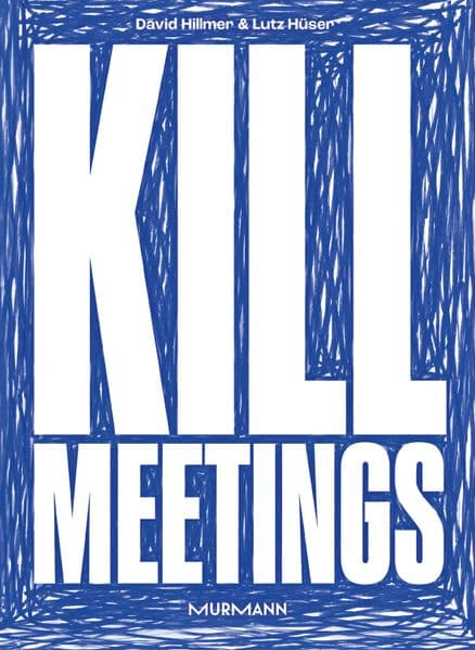 Kill Meetings