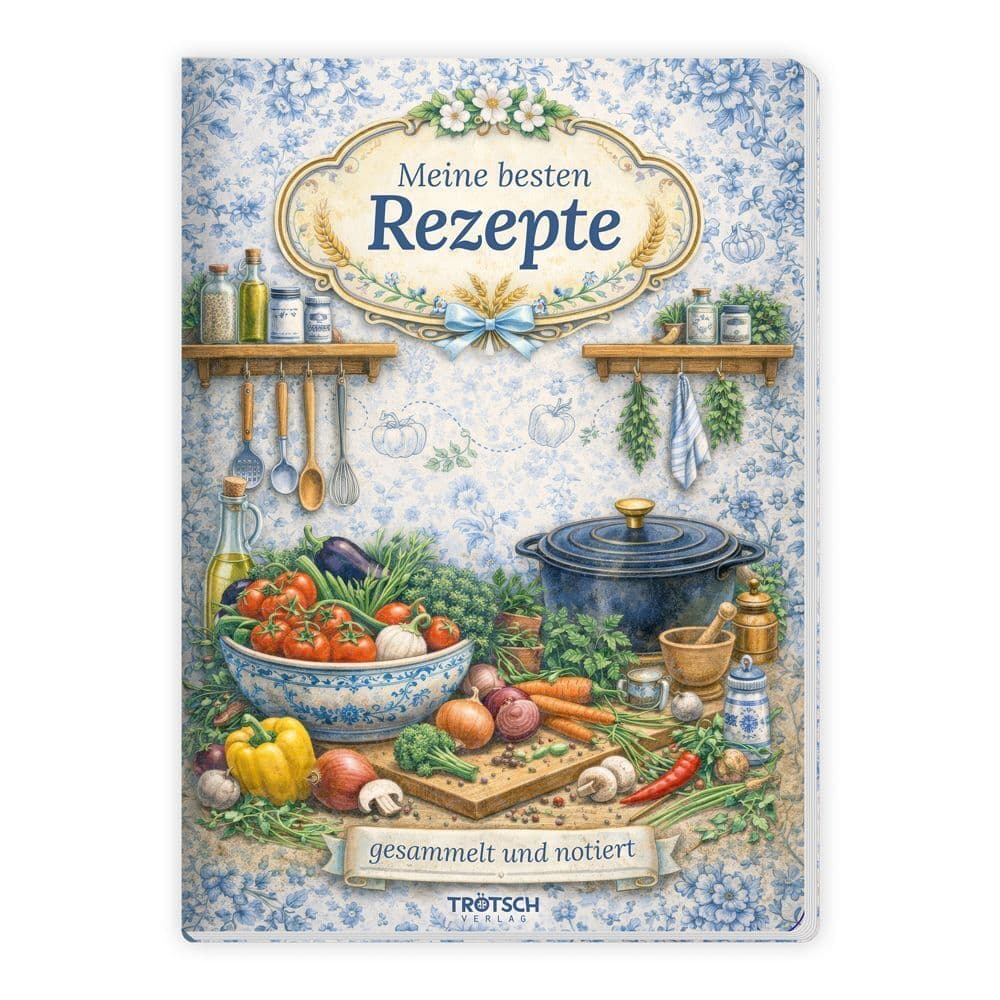 TRÖTSCH - Rezeptbuch zum Selbsteintragen Meine besten Rezepte gesammelt und notiert: Rezeptbuch zum Selberschreiben