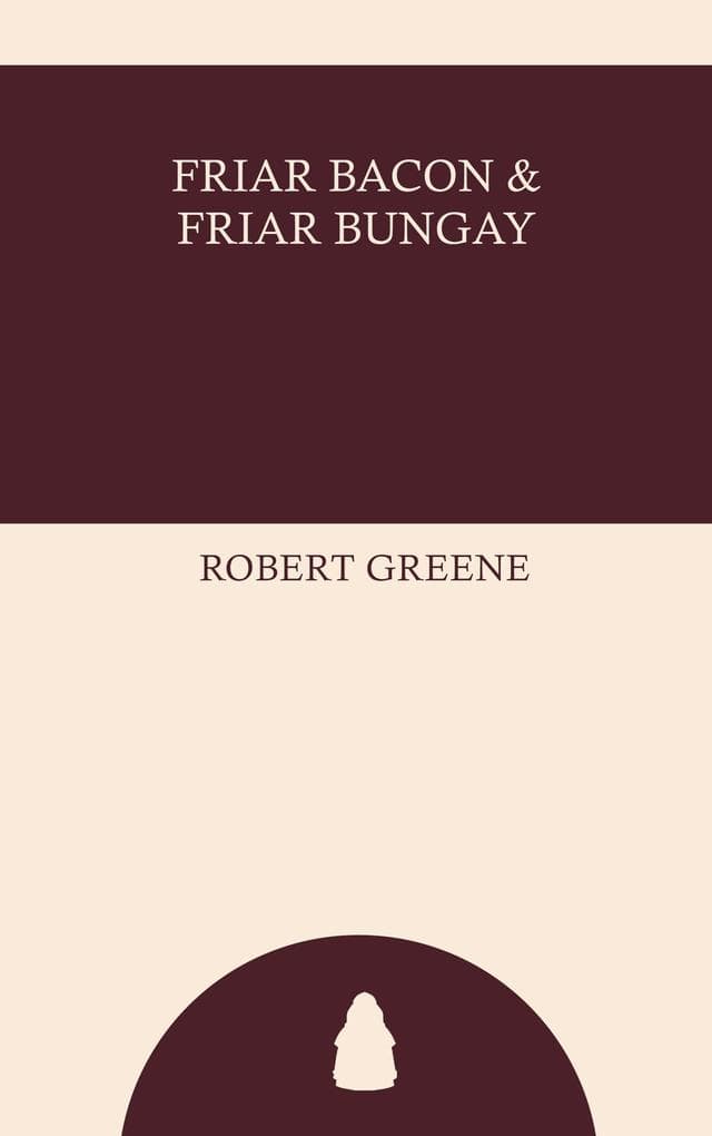 Friar Bacon and Friar Bungay
