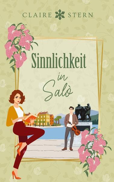 Sinnlichkeit in Salò: Liebe am Lago di Garda, Band 5