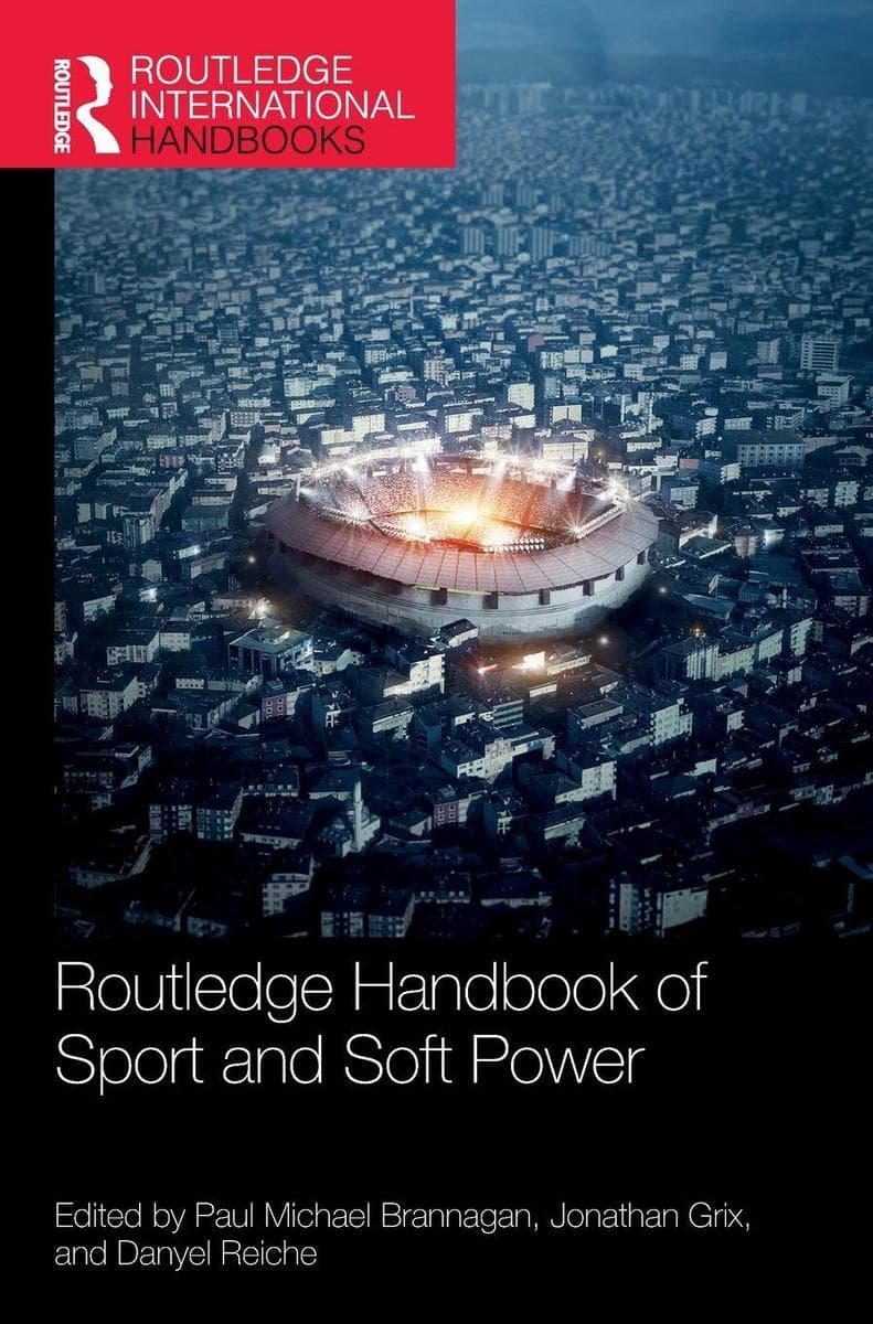 Routledge Handbook of Sport and Soft Power