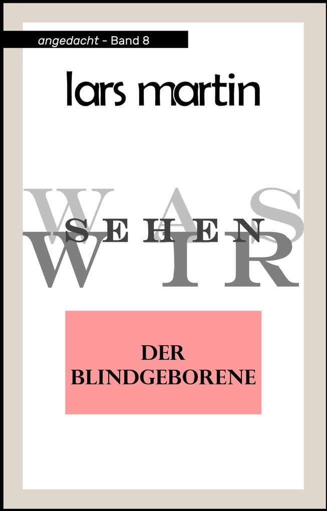 der Blindgeborene