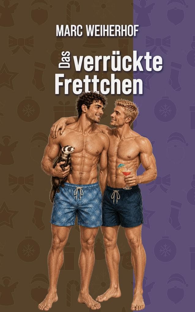 Das verrückte Frettchen: Eine tropische MM Christmas Romance voller Chaos, Liebe und Weihnachtszauber