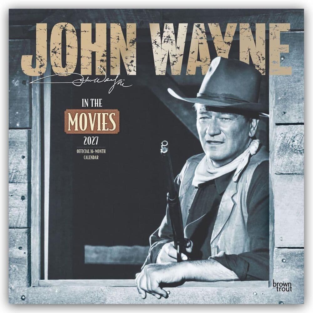 John Wayne in the Movies - John Wayne Filmbilder 2027 - 16-Monatskalender