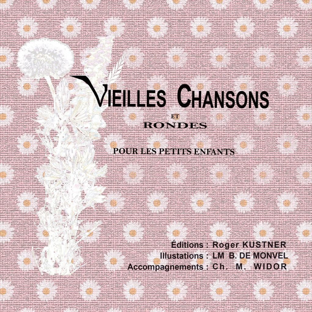 Vieilles chansons et rondes pour petits enfants