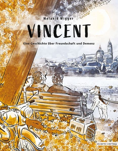 Vincent: Eine Geschichte über Freundschaft und Demenz