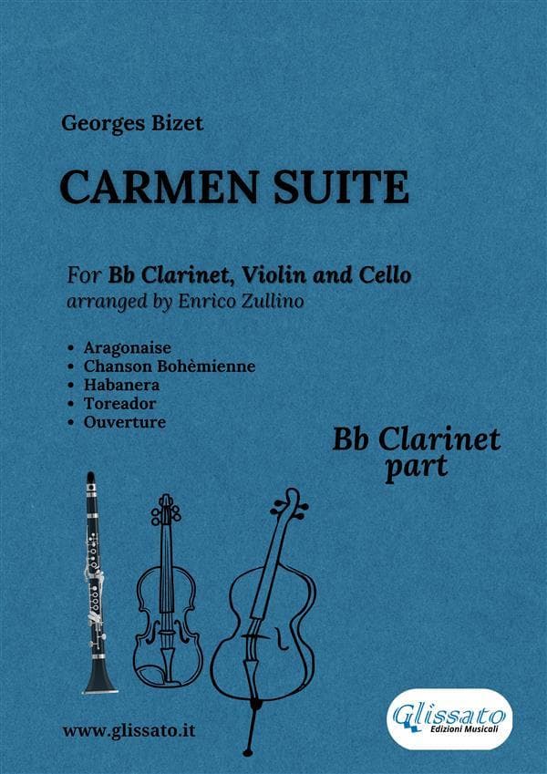 Clarinet part: Carmen Suite for Trio (Bb Clarinet, Violin and Cello)