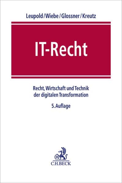 IT-Recht: Recht, Wirtschaft und Technik der digitalen Transformation