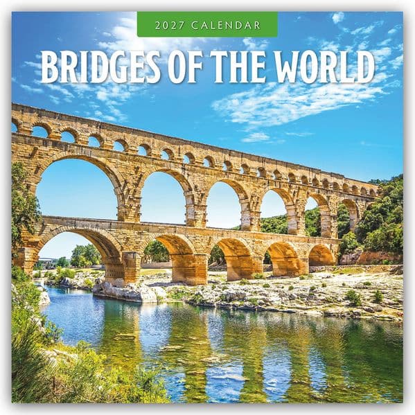 Bridges of the World - Brücken der Welt 2027 - 16-Monatskalender