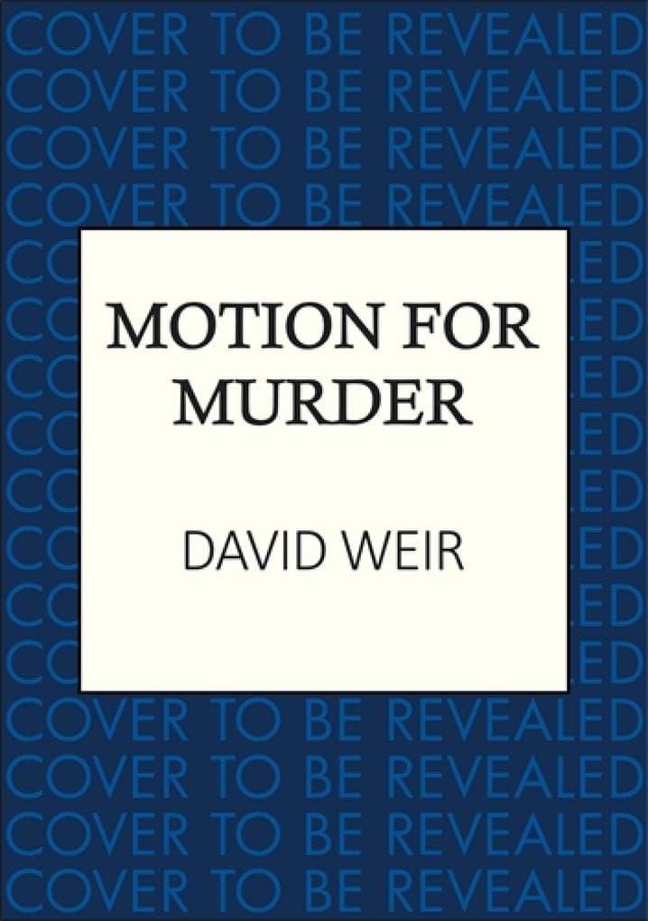 A Motion for Murder