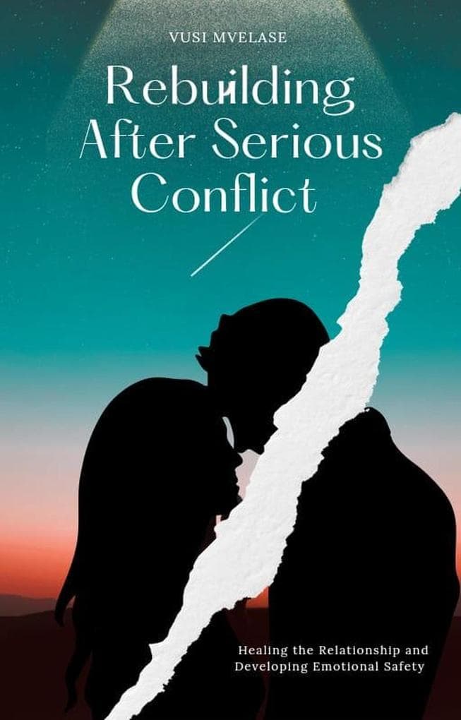 Rebuilding After Serious Conflict