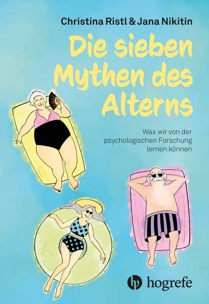 Die sieben Mythen des Alterns