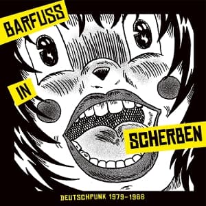 Barfuá in Scherben. Deutschpunk 1979-1984 (Clear Y