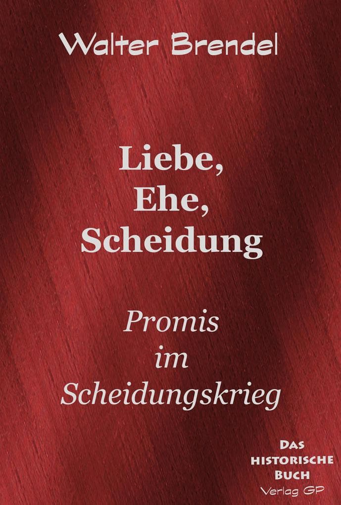Liebe, Ehe, Scheidung