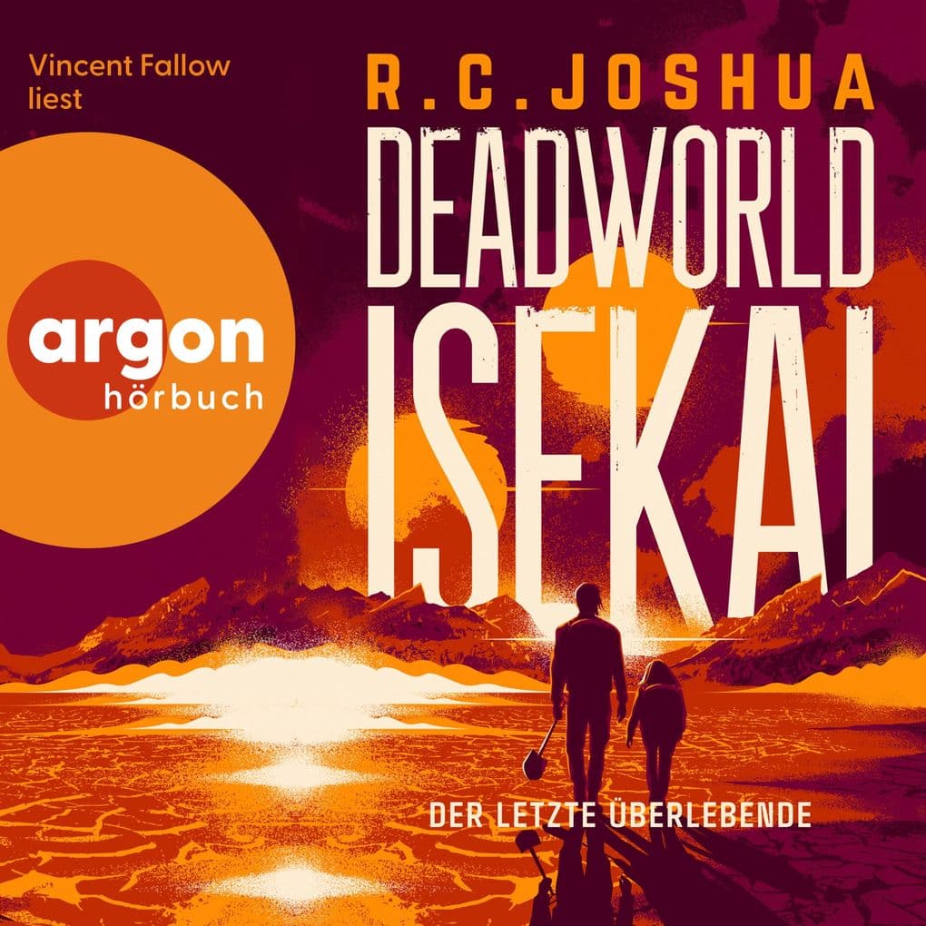 Deadworld Isekai 1 - Der letzte Überlebende
