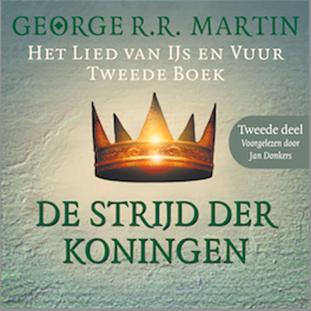 De strijd der koningen - Tweede deel