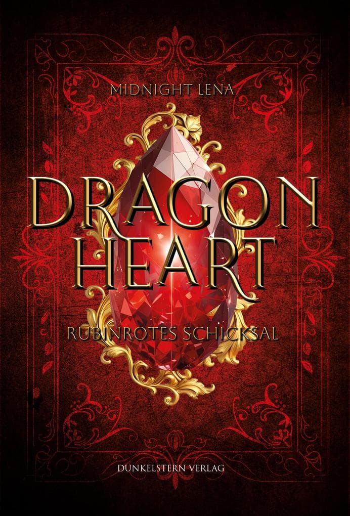Dragonheart - Rubinrotes Schicksal