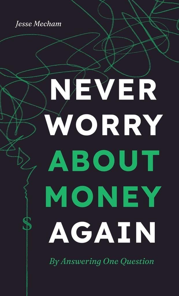 Never Worry About Money Again